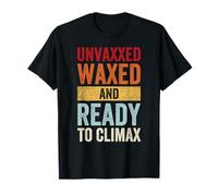 Unvaxxed Waxed and Ready to Climax Blague vintage anti-vax T-Shirt