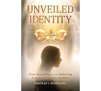 Unveiled Identity: From Insignificance to Embracing Your Royal Identity in Christ