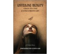 Unveiling Beauty - Odes To The E,Traordinary