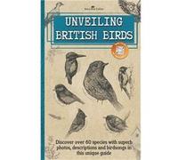 Unveiling British Birds Discover over 60 garden birds and beyond with superb photos descriptions and QRcodes for birdsong in this unique bird book - Natur NaturAvia EditionNaturAvia Edition (Auteur)