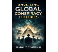 Unveiling Global Conspiracy Theories