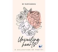 Unveiling Hearts: A Poetry Collection