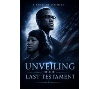 Unveiling of the last Testament: By any means necessary