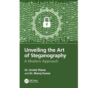 Unveiling the Art of Steganography: A Modern Approach
