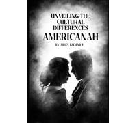 Unveiling the Cultural Differences: Americanah