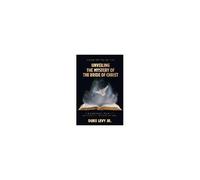 Unveiling The Mystery Of The Bride Of Christ