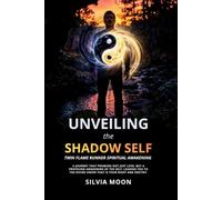 Unveiling the Shadow Self: Twin Flame Runner Spiritual Awakening