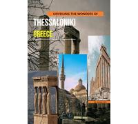 Unveiling The Wonders Of Thessaloniki, Greece