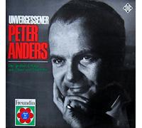 Unvergessener Peter Anders - Die großen Erfolge aus Oper und Operette / NT 901