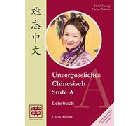 Unvergessliches Chinesisch, Stufe A: Lehrbuch