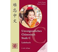 Unvergessliches Chinesisch, Stufe C. Lehrbuch