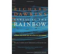 Unweaving the Rainbow Richard Dawkins (Auteur)