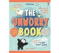 Unworry Book by Alice James Inconnu (Auteur)