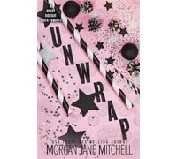 Unwrap - Morgan Jane Mitchell - Morgan Jane Mitchell - ebook (ePub) - Livre