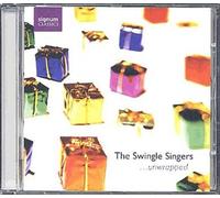Tobiag Hug & Jeremy Sadler - ... Unwrapped / the Swingle Singers