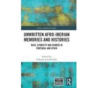 Unwritten Afro-Iberian Memories And Histories