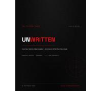 Unwritten: How Your Identity Was Installed - And How to Write Your Own Code. The Complete Workbook with Five 7-Day Protocols