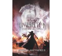 UNWRITTEN: The Awakening: A Soul Forged Saga Novel