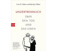 Unzertrennlich : Über den Tod und das Leben – btb Verlag