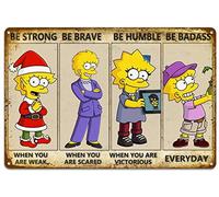 UOAIUDT Affiche vintage Lisa Simpson en étain « Be Strong When You Are Weak The Simpsons » - Décoration murale rétro - Cadeau pour jardin, grotte, garage, salon, bibliothèque - 30,5 x 43,2 cm