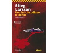 Uomini che odiano le donne. Millennium (Vol. 1)