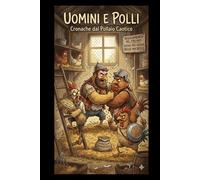 Uomini e Polli: Gioco di Ruolo nell'Aia dei Dannati