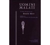 Uomini Malati. Il 'kranke Menschen' Del Prof. Arnold Ehret Originatore Del Sistema Di Guarigione Della Dieta Senza Muco