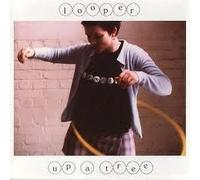 Looper - Up a Tree [Import]