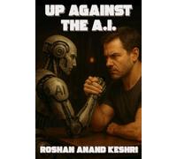 UP AGAINST THE AI: The Human Imperative
