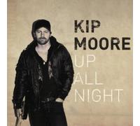 Up All Night by Kip Moore [Audio CD] NEUF