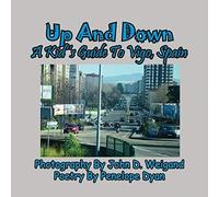 Up And Down --- A Kid's Guide To Vigo, Spain