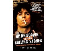 Up and Down with the Rolling Stones: My Rollercoaster Ride with Keith Richards