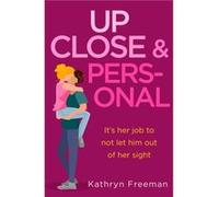 Up Close and Personal - Kathryn Freeman - HarperCollins Publishers - Livre en Anglais - Paperback Kathryn FreemanKathryn Freeman (Auteur)