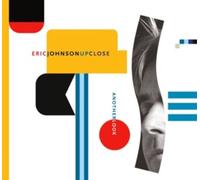 Eric Johnson – Up Close - Another Look – CD