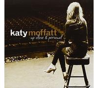 Up Close & Personal by Katy Moffatt