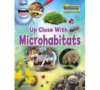 Up Close with Microhabitats