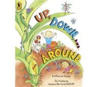 Up Down and Around Big Book by Katherine Ayres & Illustrated by Nadine Bernard Westcott Katherine Ayres (Auteur)