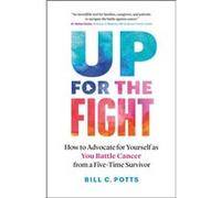 Up for the Fight by Bill C. Potts Bill C. Potts (Auteur)