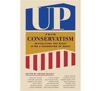 Up from Conservatism Up from Conservatism (Auteur)