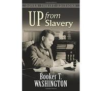 Up from Slavery, Dover Thrift Editions Series Booker T. Washington (Auteur)
