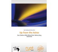 Up from the Ashes: Don Dokken,Billy White,Peter Baltes,King Diamond