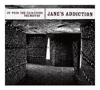 Jane's Addicition - Up From The Catacombs: Best Of Jane's Addiction
