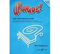 Up-Grade! Piano, Grades 0-1: Light relief between grades