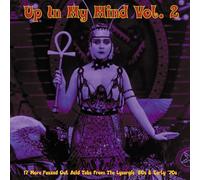 Up in My Mind, Vol. 2: 17 More Fuzzed Out Acid Tabs from the Lysergic '60'S & Early '70'S