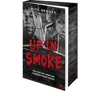 Up in Smoke - Was tust du, wenn die Wahrheit nicht zählt?: Spannender YA-Thriller voller Plottwists - für Fans von Angie Thomas und Karen McManus
