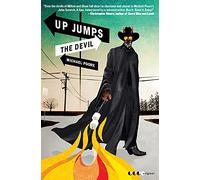 Up Jumps the Devil: An Imaginative Occult Fantasy - The Devil's Quest for Lost Love