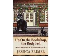 Up On The Bookshop, The Body Fell