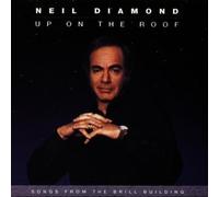Diamond, Neil - Up on the Roof - Songs from Th