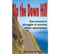 Up the Down Hill Rozanne Paxman (Auteur)
