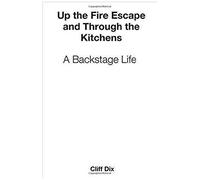 Up The Fire Escape And Through The Kitchens